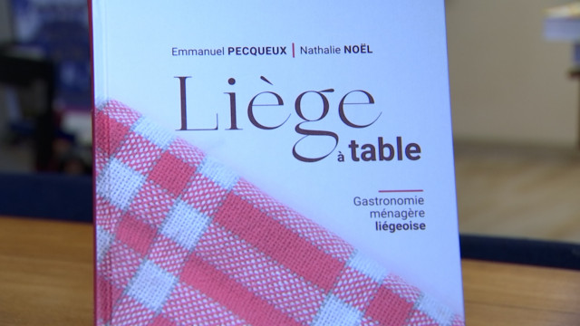"Liège à table" un livre de recettes illustrant la gastronomie ménagère liégeoise 